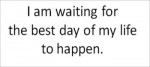 still_waiting